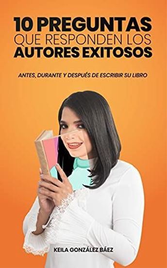 Imagen de 10 PREGUNTAS QUE RESPONDEN LOS AUTORES