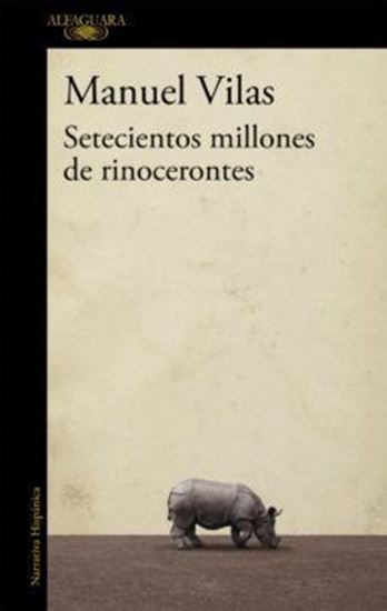 Imagen de SETECIENTOS MILLONES DE RINOCERONTE