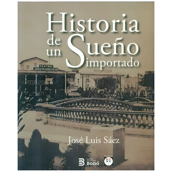 Imagen de HISTORIA DE UN SUEÑO IMPORTADO TB