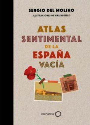 Imagen de ATLAS SENTIMENTAL DE LA ESPAÑA VACIA