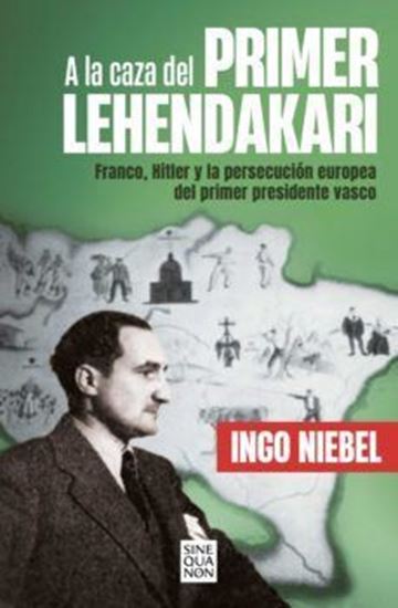 Imagen de A LA CAZA DEL PRIMER LEHENDAKARI (OF2)