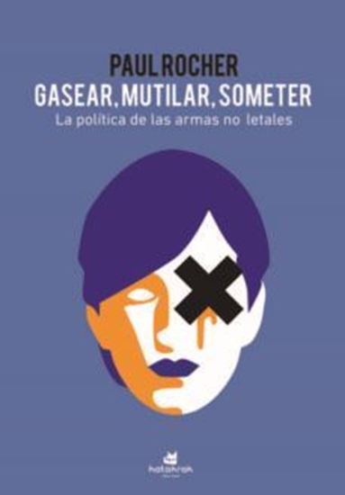 Imagen de GASEAR, MUTILAR, SOMETER. POLITICA (OF2)