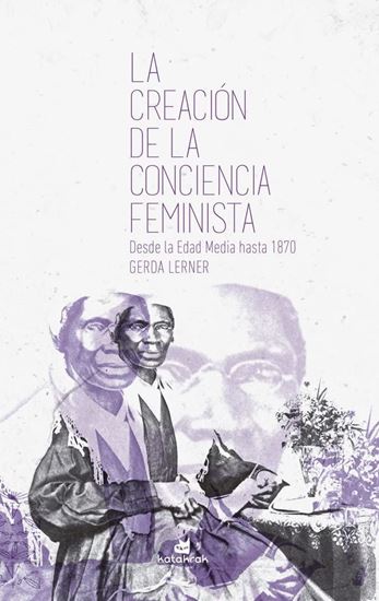 Imagen de LA CREACION DE LA CONCIENCIA FEMINISTA