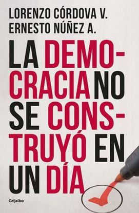 Imagen de DEMOCRACIA NO SE CONSTRUYO EN UN DIA