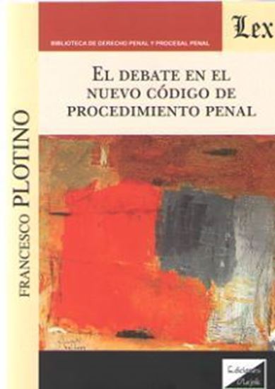 Imagen de DEBATE EN EL NUEVO CODIGO DE PROCED (OF)