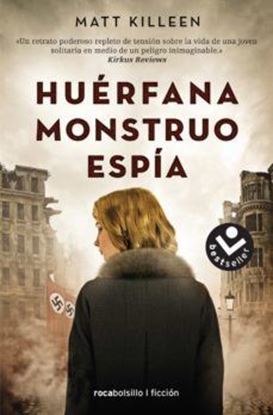 Imagen de HUERFANA. MONSTRUO. ESPIA (BOL)