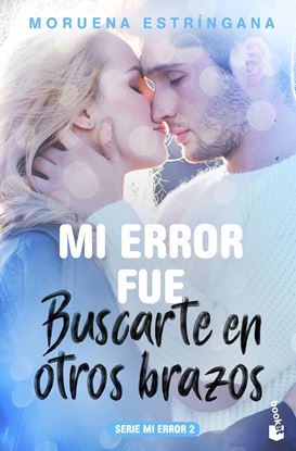 Imagen de MI ERROR FUE BUSCARTE EN (BOL) (2) (OF1)