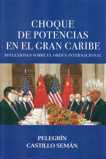 Imagen de CHOQUE DE POTENCIAS EN EL GRAN CARIBE