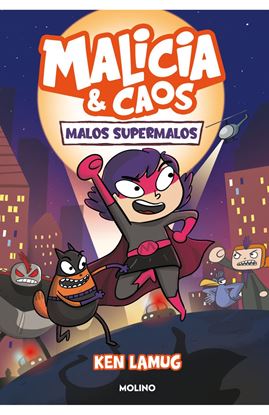 Imagen de MALICIA Y CAOS 1. MALOS SUPERMALOS