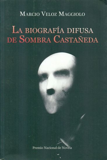 Imagen de LA BIOGRAFIA DIFUSA DE SOMBRA CASTAÑEDA