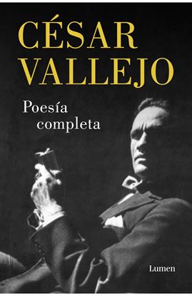 Imagen de POESIA COMPLETA CESAR VALLEJO 2022