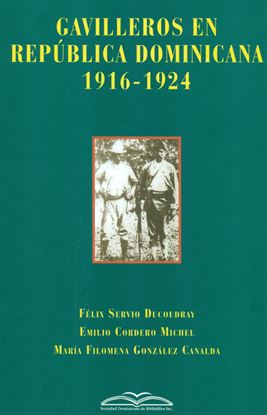 Imagen de GAVILLEROS EN REPUBLICA DOMINICANA 1916-