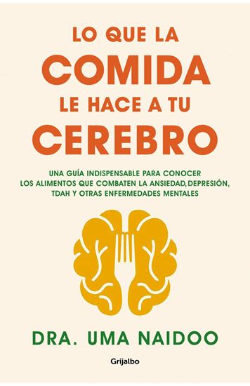 Imagen de LO QUE LA COMIDA LE HACE A TU CEREBRO