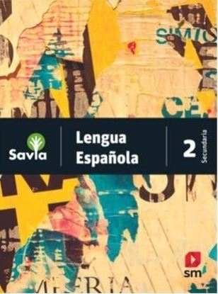 Imagen de LENGUA ESPAÑOLA 2 SAVIA (SECUNDARIA)
