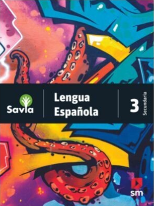 Imagen de LENGUA ESPAÑOLA 3 SAVIA (SECUNDARIA)