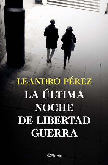 Imagen de LA ULTIMA NOCHE DE LIBERTAD GUERRA (OF)