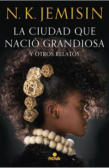 Imagen de LA CIUDAD QUE NACIO GRANDIOSA