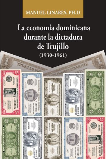 Imagen de LA ECONOMIA DOMINICANA DURANTE LA DICT.