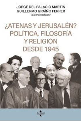 Imagen de ¿ATENAS Y JERUSALEN? POLITICA, FILOSOFIA