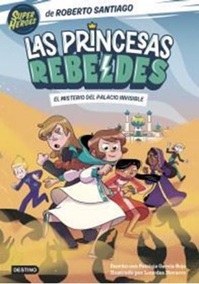 Imagen de LAS PRINCESAS REBELDES 2. EL MISTERIO DE