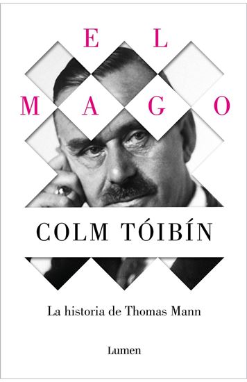 Imagen de EL MAGO. LA HISTORIA DE THOMAS MANN