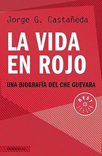 Imagen de LA VIDA EN ROJO (CHE GUEVARA) (BOL)