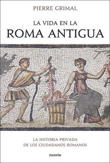 Imagen de LA VIDA EN LA ROMA ANTIGUA