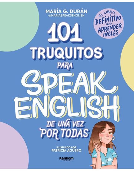 Imagen de 101 TRUQUITOS PARA SPEAK ENGLISH Y NO MO