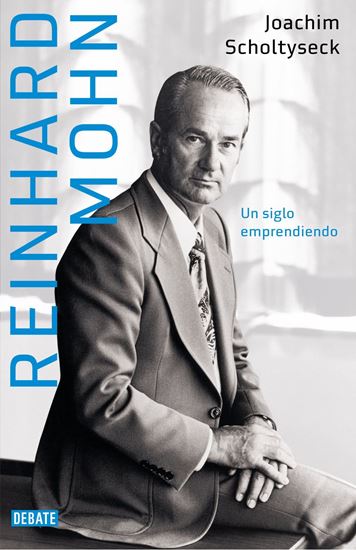 Imagen de REINHARD MOHN. EL EMPRENDEDOR