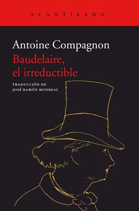 Imagen de BAUDELAIRE, EL IRREDUCTIBLE