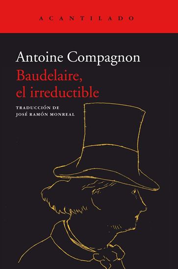 Imagen de BAUDELAIRE, EL IRREDUCTIBLE