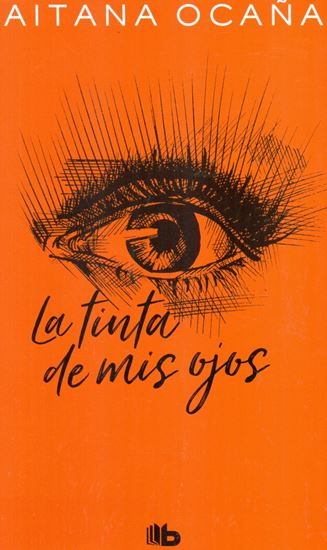 Imagen de LA TINTA DE MIS OJOS (LI) (BOL) (OF1)