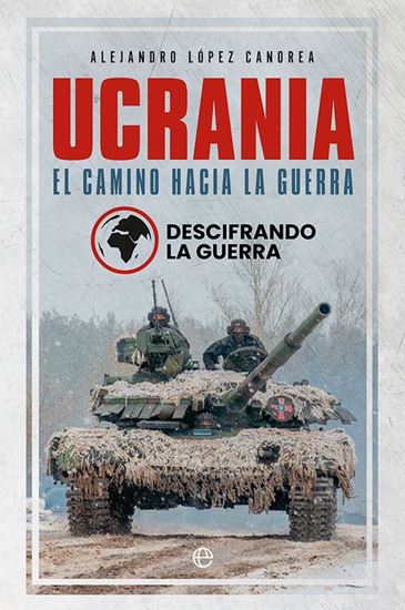 Imagen de UCRANIA: EL CAMINO HACIA LA GUERRA