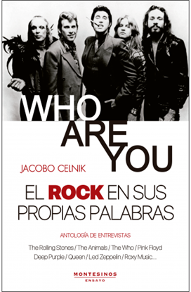 Imagen de WHO ARE YOU. ROCK EN SUS PROPIAS PALABRA