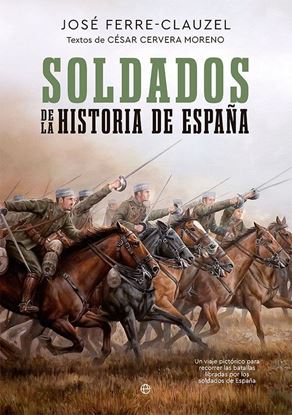 Imagen de SOLDADOS DE LA HISTORIA DE ESPAÑA