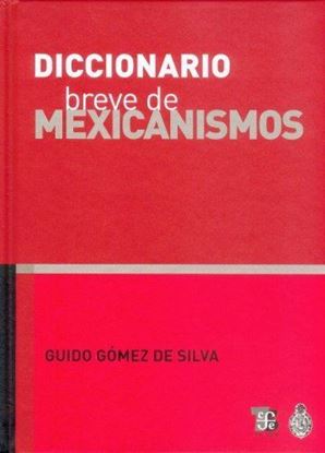 Imagen de DICCIONARIO BREVE DE MEXICANISMOS