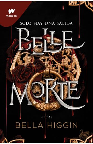 Imagen de BELLE MORTE 1. SOLO HAY UNA SALIDA