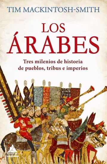 Imagen de LOS ARABES. TRES MILENIOS DE HISTORIA