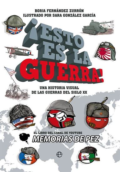 Imagen de ESTO ES LA GUERRA. UNA HISTORIA VISUAL