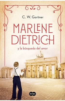 Imagen de MARLENE DIETRICH Y LA BUSQUEDA DEL AMOR