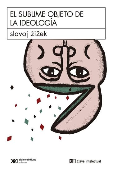Imagen de EL SUBLIME OBJETO DE LA IDEOLOGIA