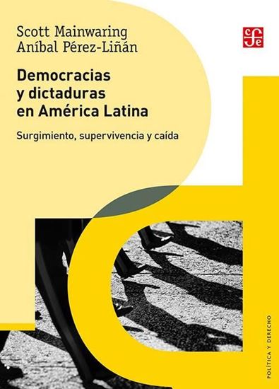 Imagen de DEMOCRACIAS Y DICTADURAS EN AMERICA LATI