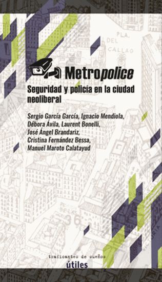 Imagen de METROPOLICE. SEGURIDAD Y POLICIA EN LA C