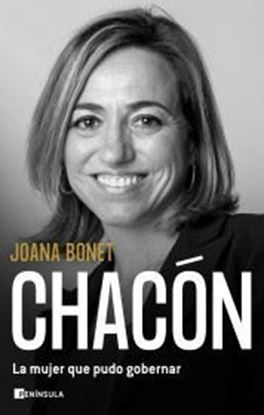 Imagen de CHACON. LA MUJER QUE PUDO GOBERNAR(OF2)