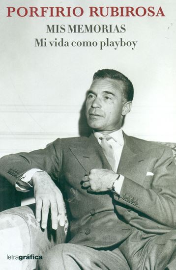 Imagen de PORFIRIO RUBIROSA. MI VIDA COMO PLAYBOY