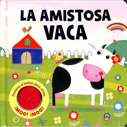 Imagen de LA AMISTOSA VACA (LIBRO CON SONIDO)