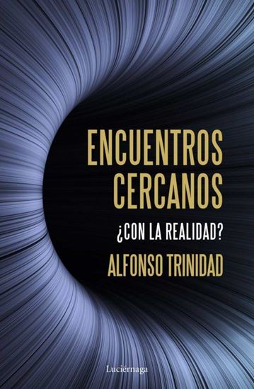 Imagen de ENCUENTROS CERCANOS CON LA REALIDAD