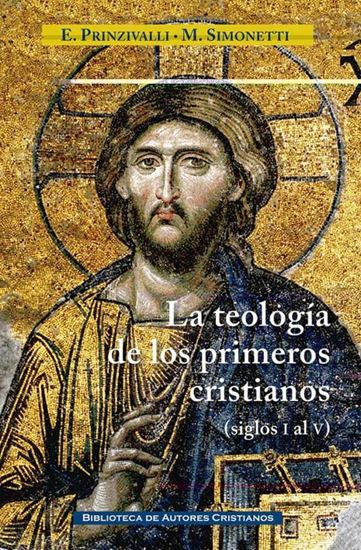Imagen de LA TEOLOGIA DE LOS PRIMEROS CRISTIANOS