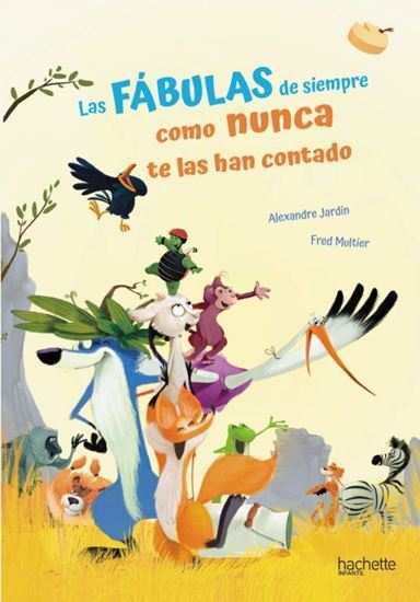 Imagen de LAS FABULAS DE SIEMPRE COMO NUNCA TE LAS