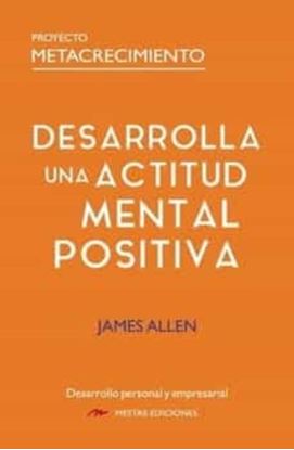 Imagen de DESARROLLA UNA ACTITUD MENTAL POSITIVA